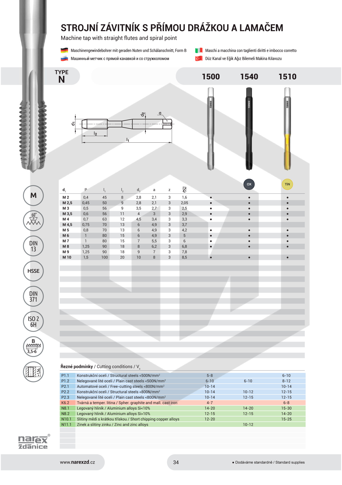 Метчик машинный M6 1500 DIN 371 B ISO2 HSSE NAREX Метчик машинный M6 1500 DIN 371 B ISO2 HSSE NAREX