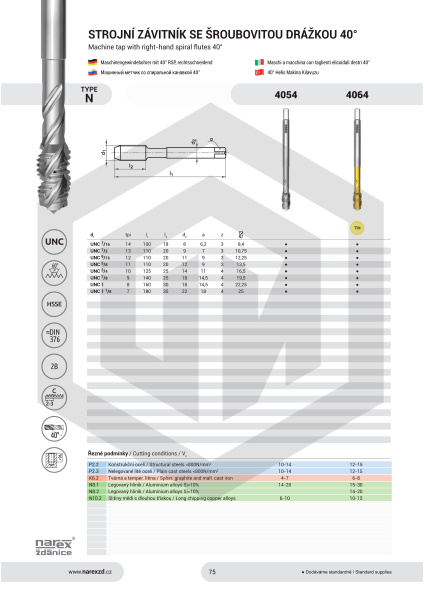 Метчик машинный UNC 1-8 4054 DIN 376 RSP35 2B HSSE NAREX Метчик машинный UNC 1-8 4054 DIN 376 RSP35 2B HSSE NAREX